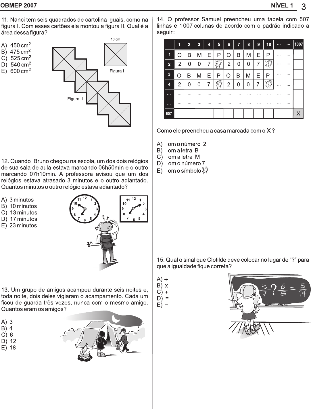 Obmep - Segunda-feira é dia de resolver o desafio #OBMEP! 🤪 Resolva o  quebra-cabeça #54, na figura abaixo, e envie sua resposta para:  ciencia@impa.br. Não esqueça de incluir seu nome, a cidade