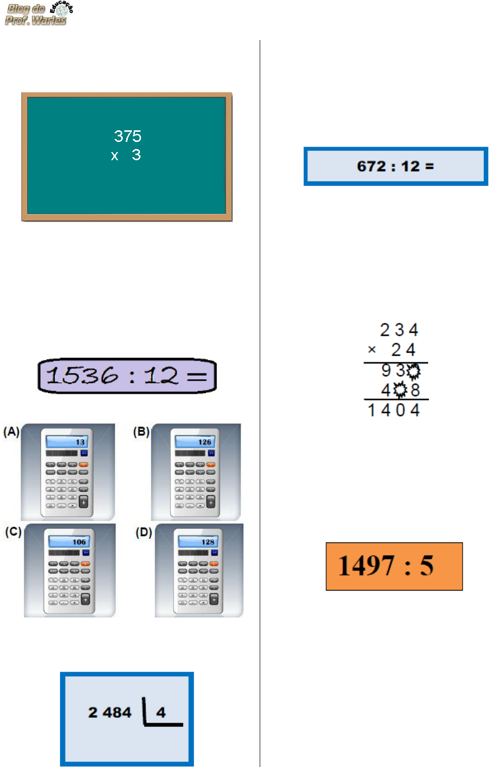 Informática na Escola - by Gika: (ATIVIDADE 17) 5º ano - Quiz D8 - Prof.  Warles (Matemática)