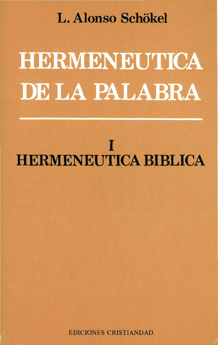 Schokel, L Alonso - Hermeneutica Biblica 01 - Hermenêutica