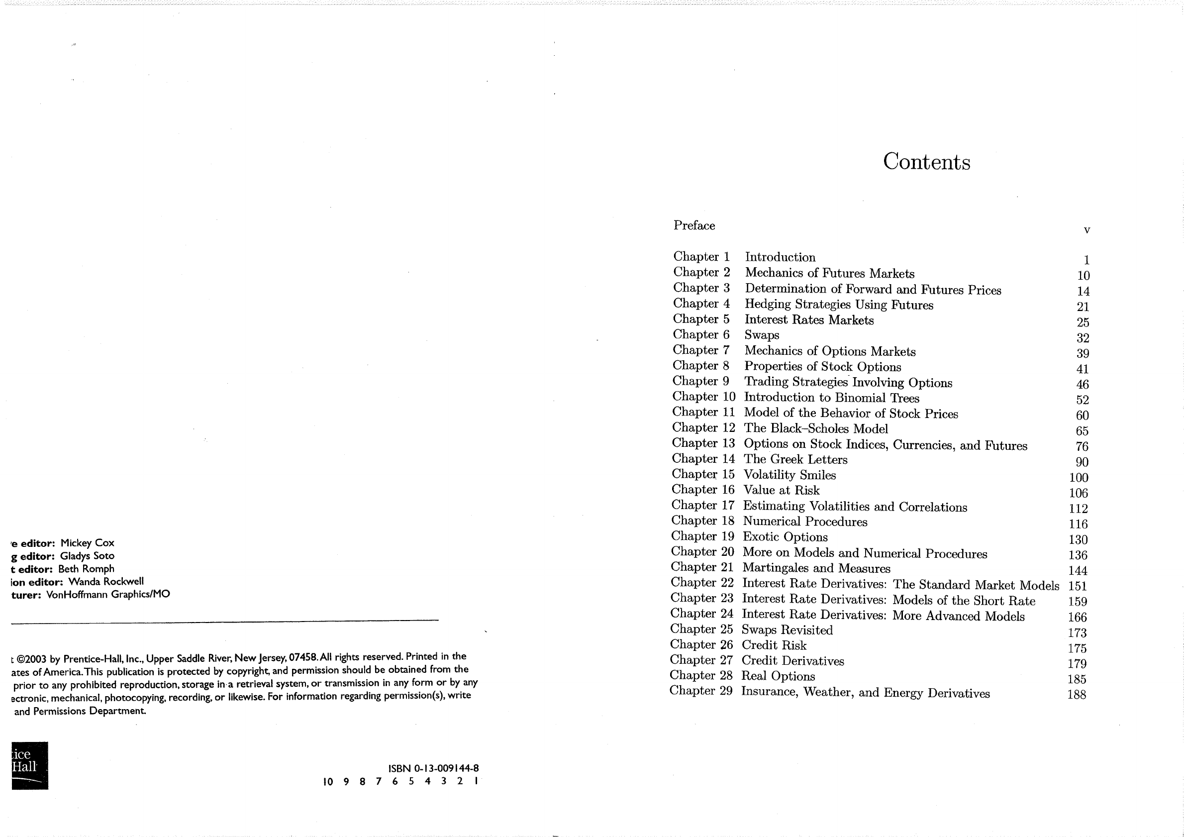 Solutions Manual John Hull John C Hull Solution Manual To Options Futures And Other Derivatives Prentice Hall College Div 2002 Derivativos Financeiros