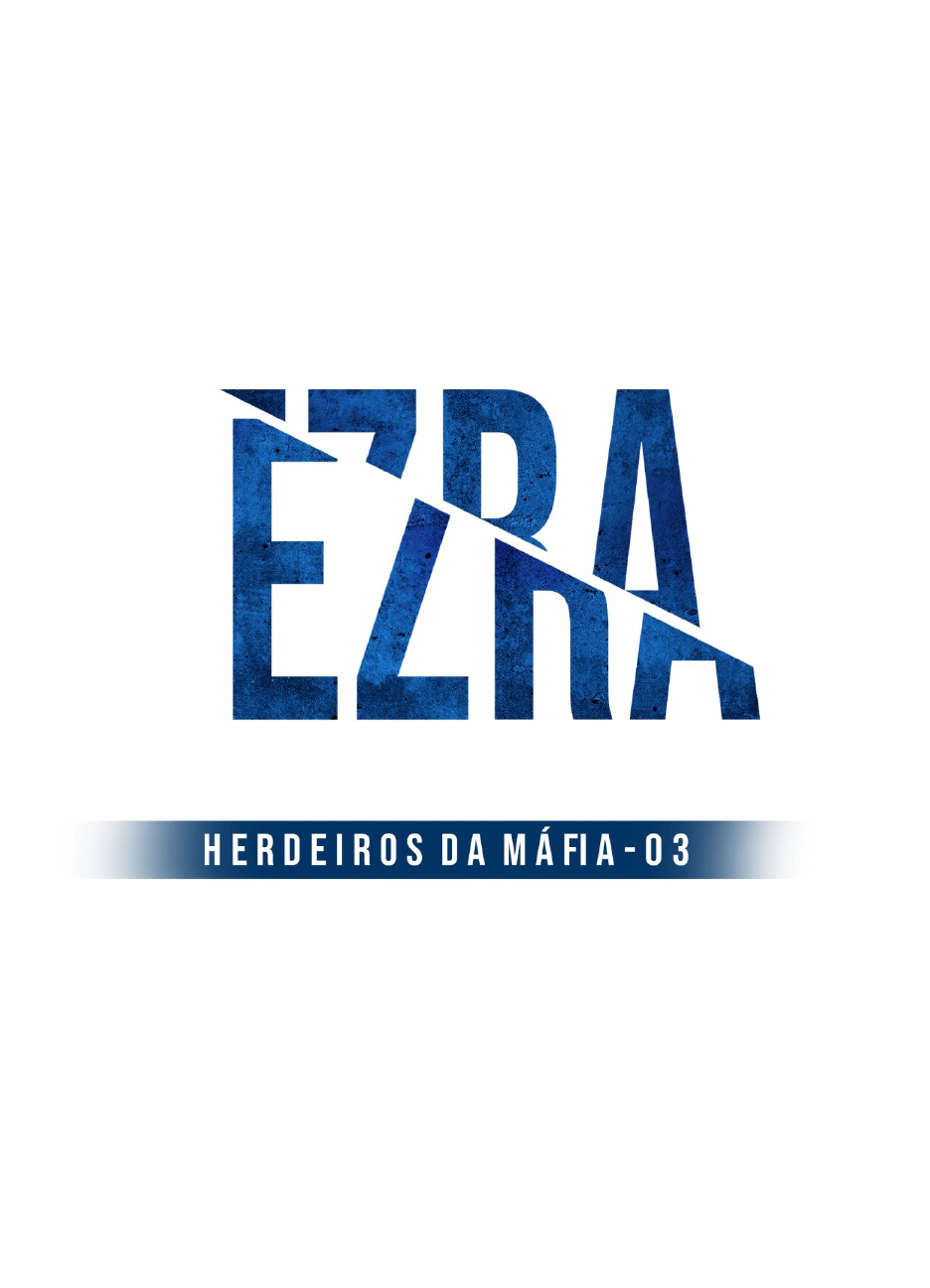  EZRA (Herdeiros da máfia Livro 3) (Portuguese Edition) eBook :  D. Santos , Jessica , Moreira, Andrea : Kindle Store