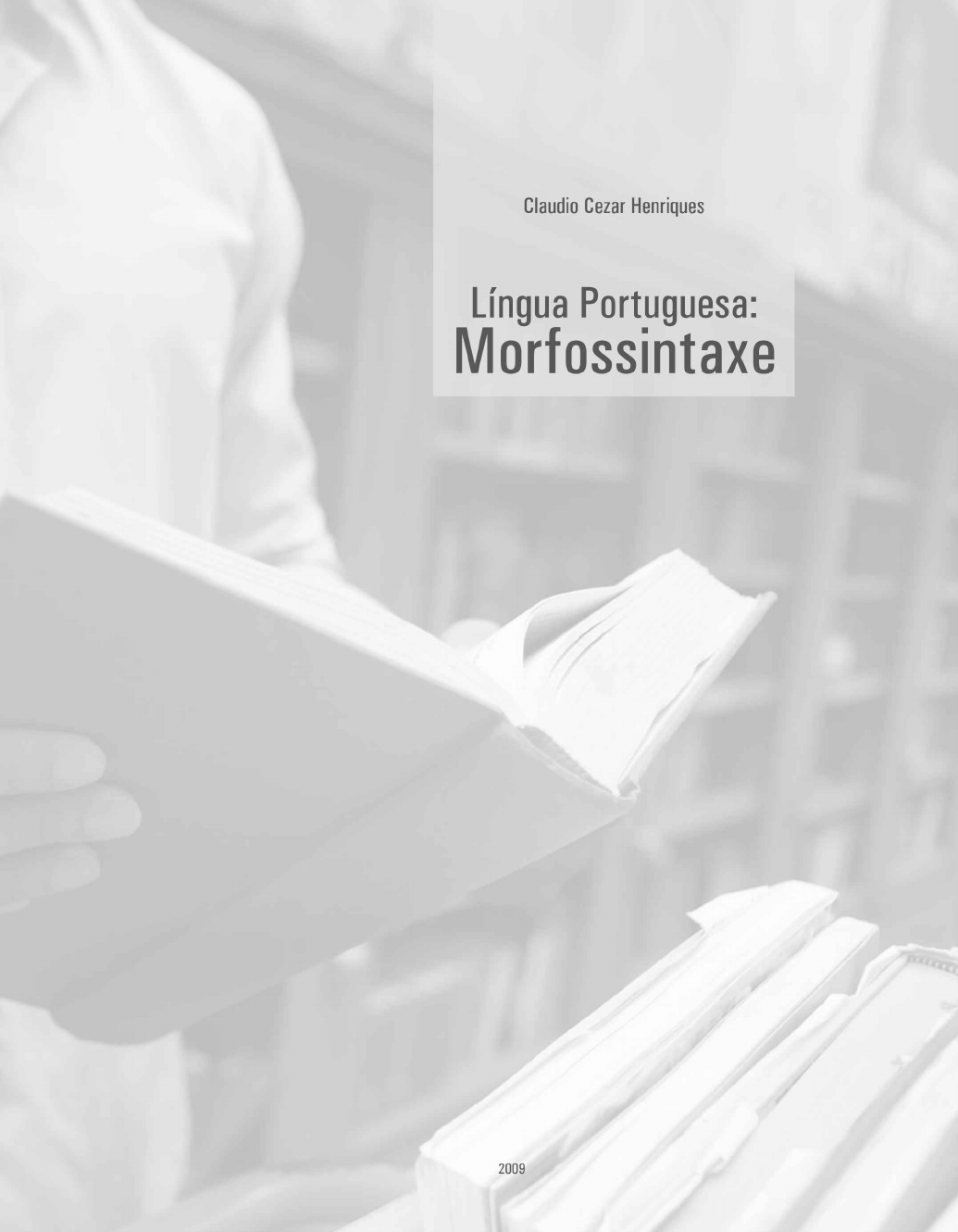 LÍNGUA PORTUGUESA MORFOSSINTAXE - Morfossintaxe Da Língua Portuguesa