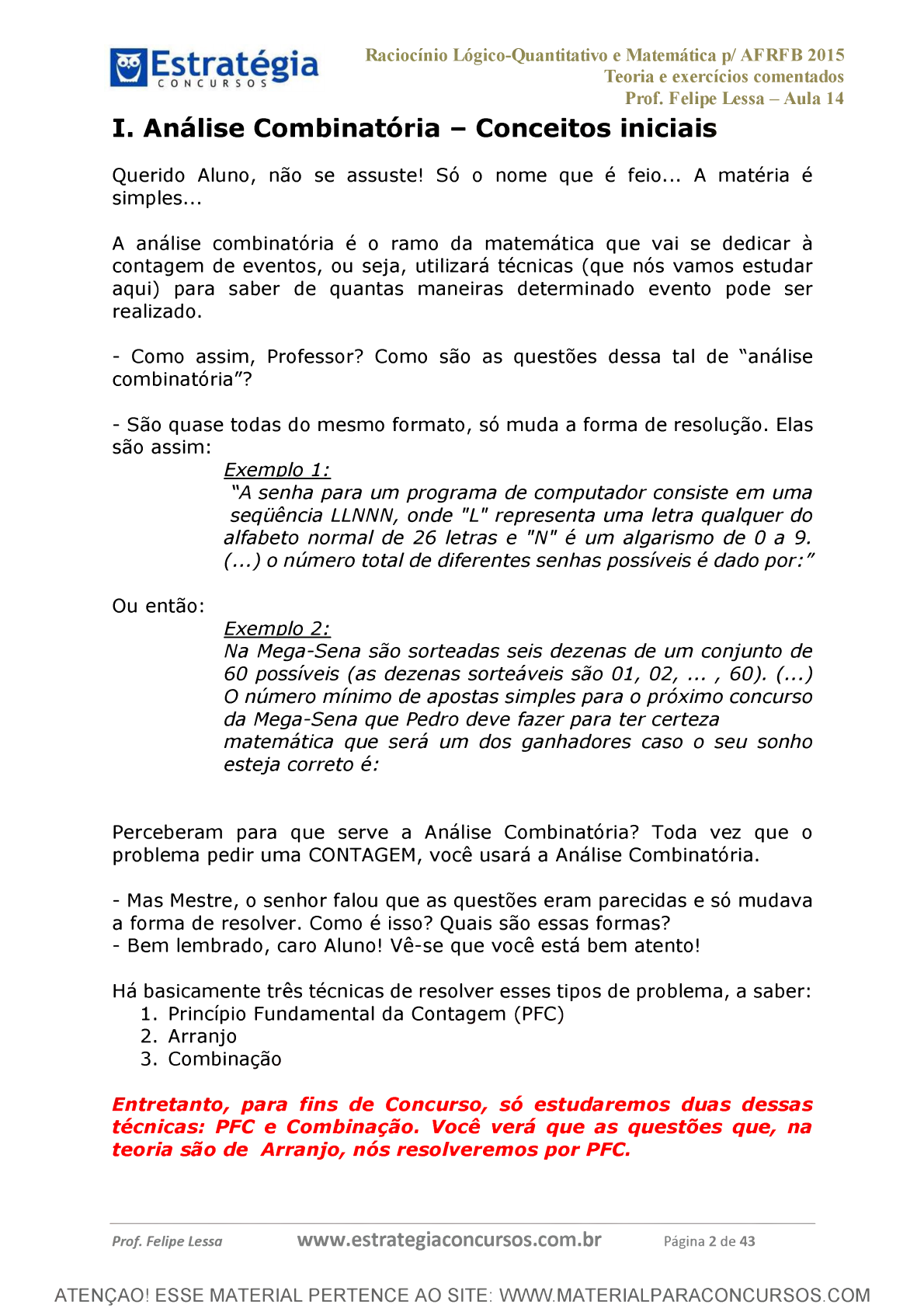 QUESTÃO 35  Princípio Fundamental da Contagem. 