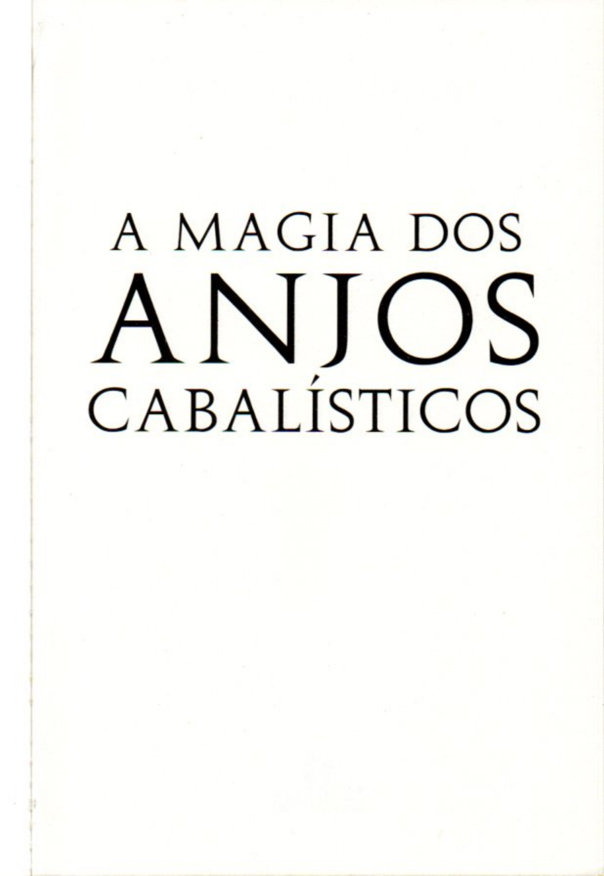 A Magia dos Anjos Cabalisticos Monica Buonfiglio Pedagogia A Magia dos Anjos Cabalisticos Monica Buonfiglio Pedagogia