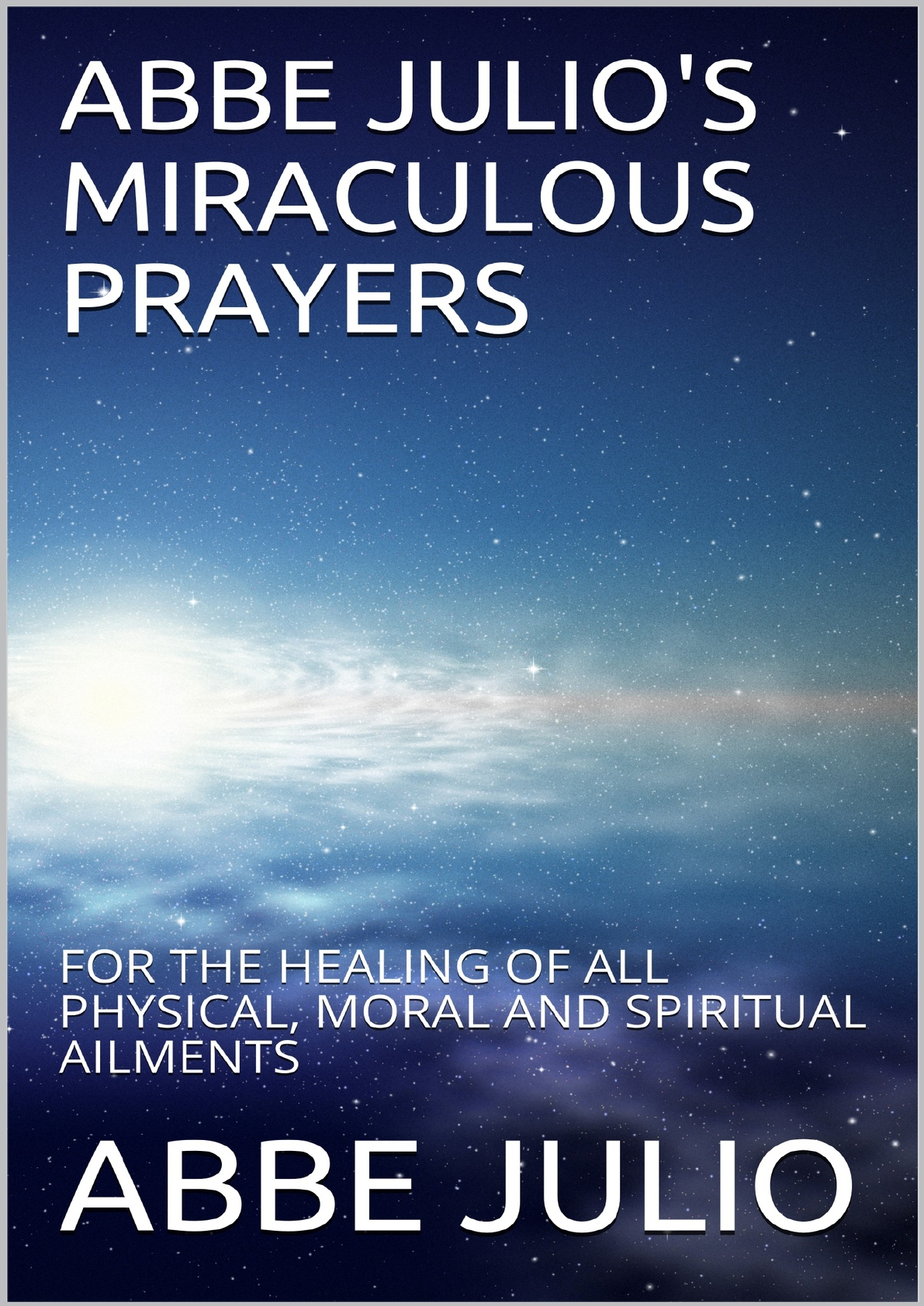 Abbé-Julios-Miraculous-Prayers - Teologia
