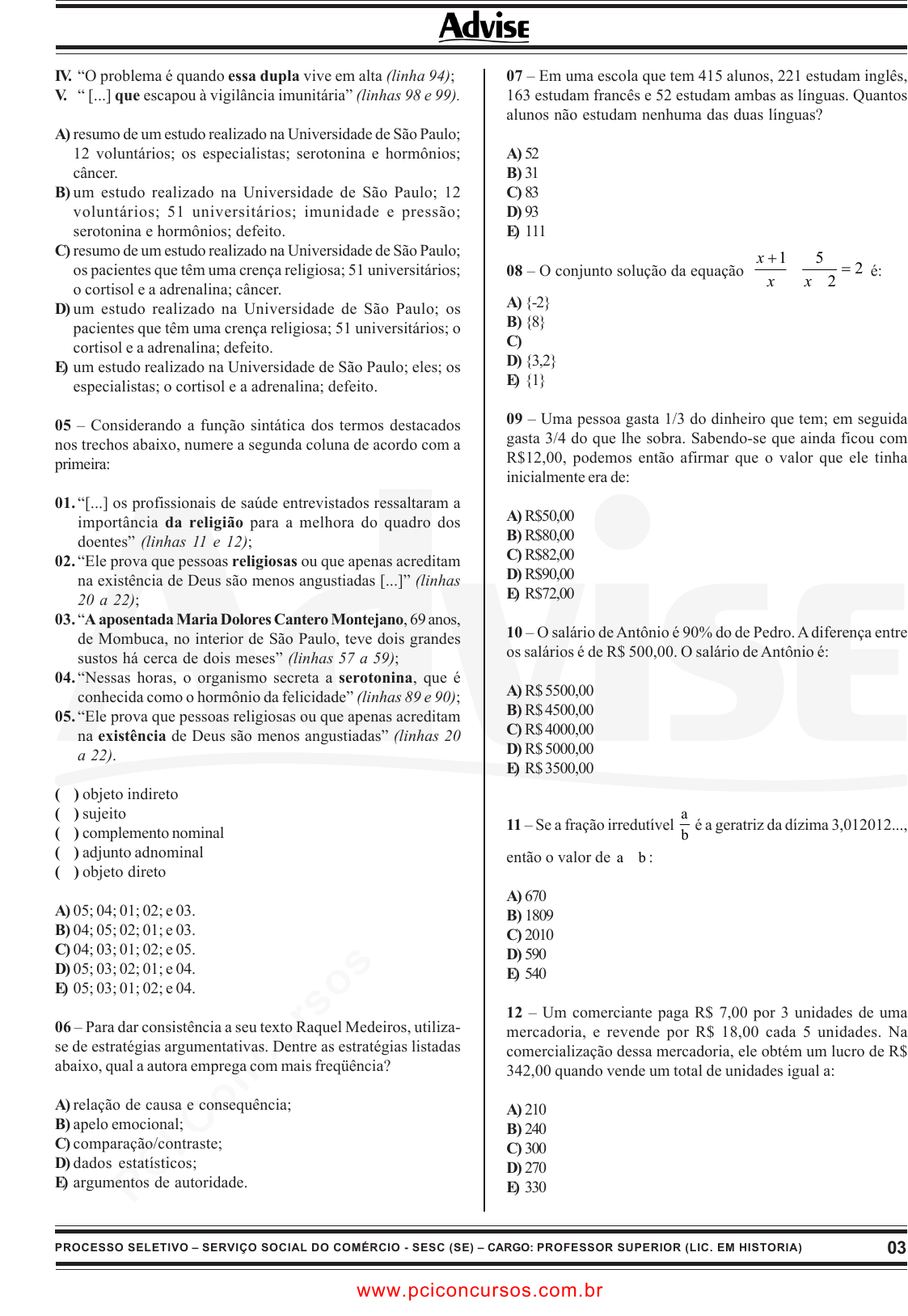 Prova SESCSE - ADVISE - 2010 - para Artífice de Manutenção - Pedreiro.pdf -  Provas de Concursos Públicos