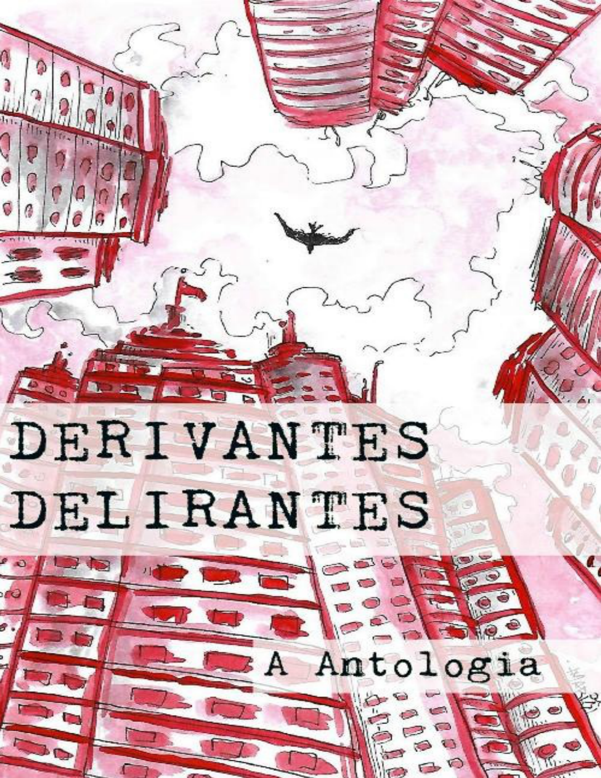 Derivantes Delirantes - A Antol - Organizacao- Matheus Peleteiro