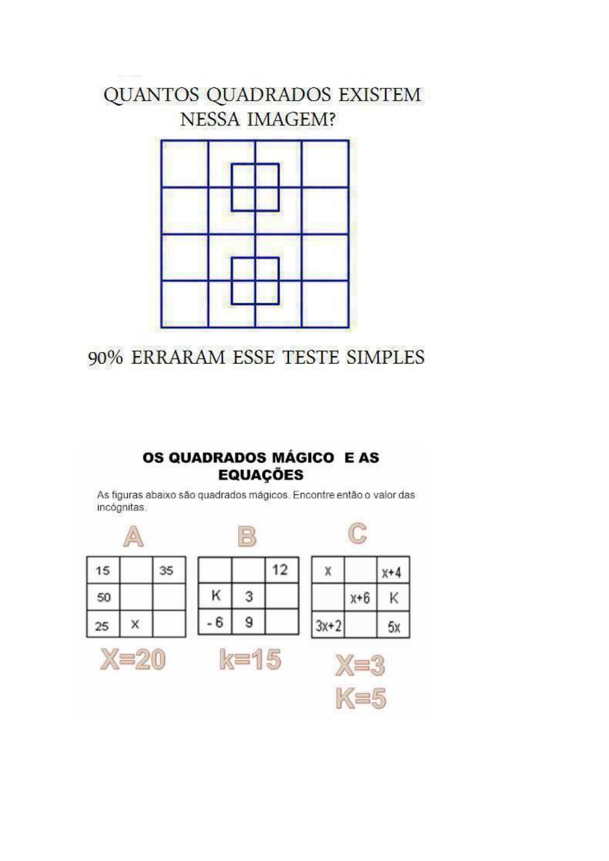 Você precisa fazer 2 quadrados neste desafio de lógica