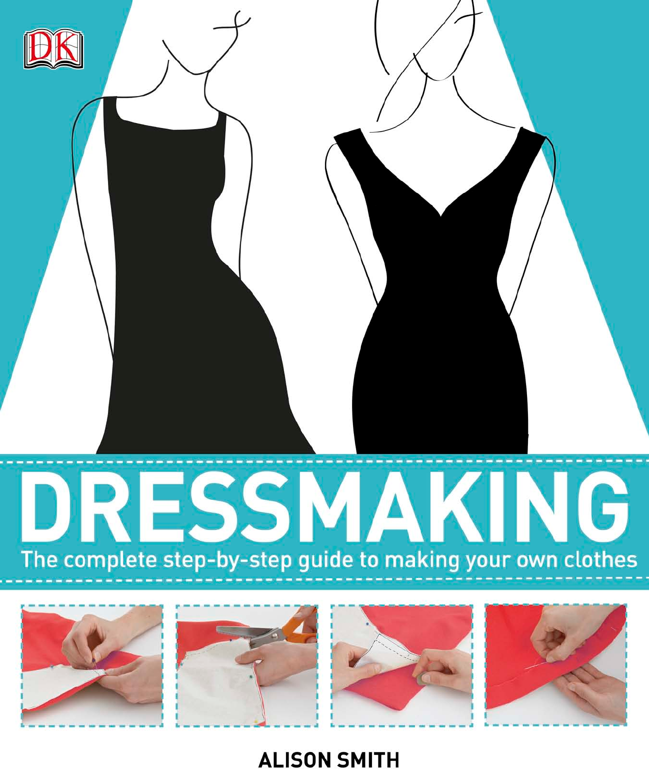 Dressmaking The Complete Step-by-Step Guide to Making your Own Clothes (  PDFDrive ) - Costura