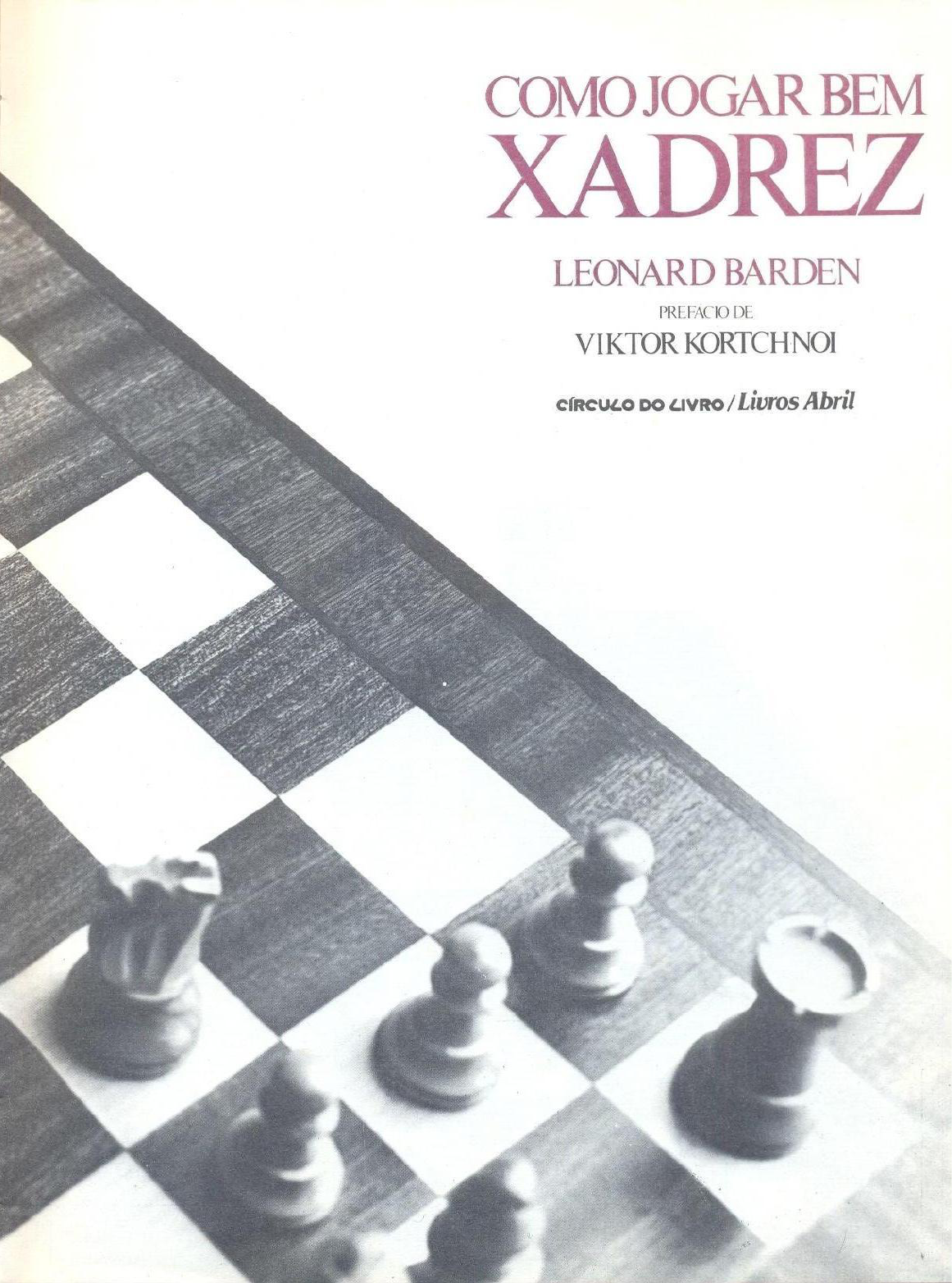 Barden - Como Jogar Bem Xadrez - Xadrez