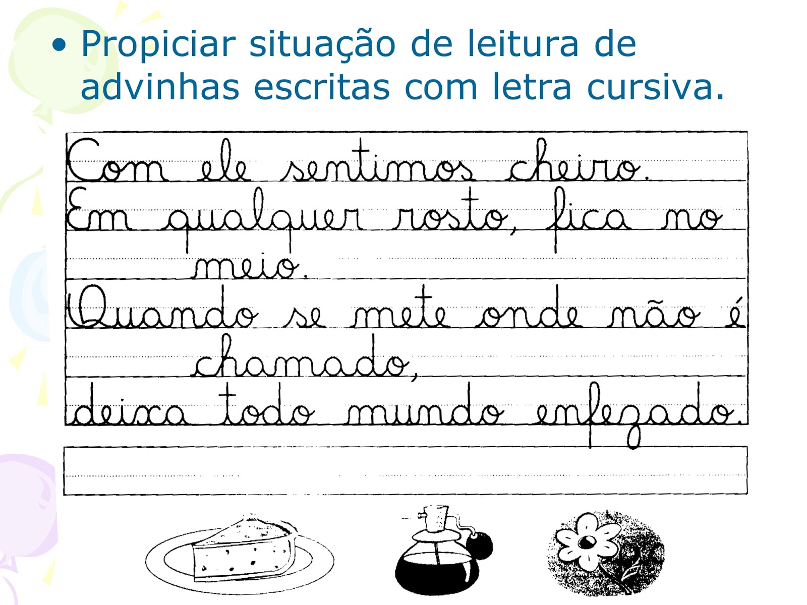 Da letra de imprensa à letra cursiva