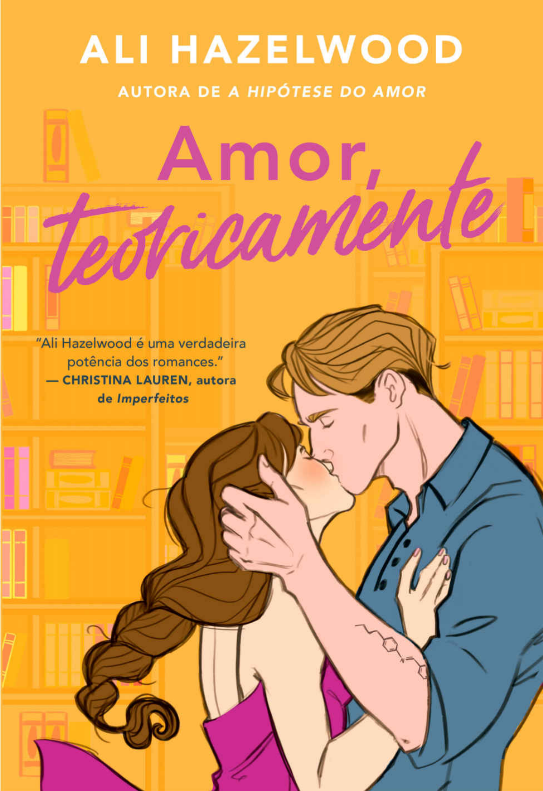 Amor, teoricamente - Ali Hazelwood - Português