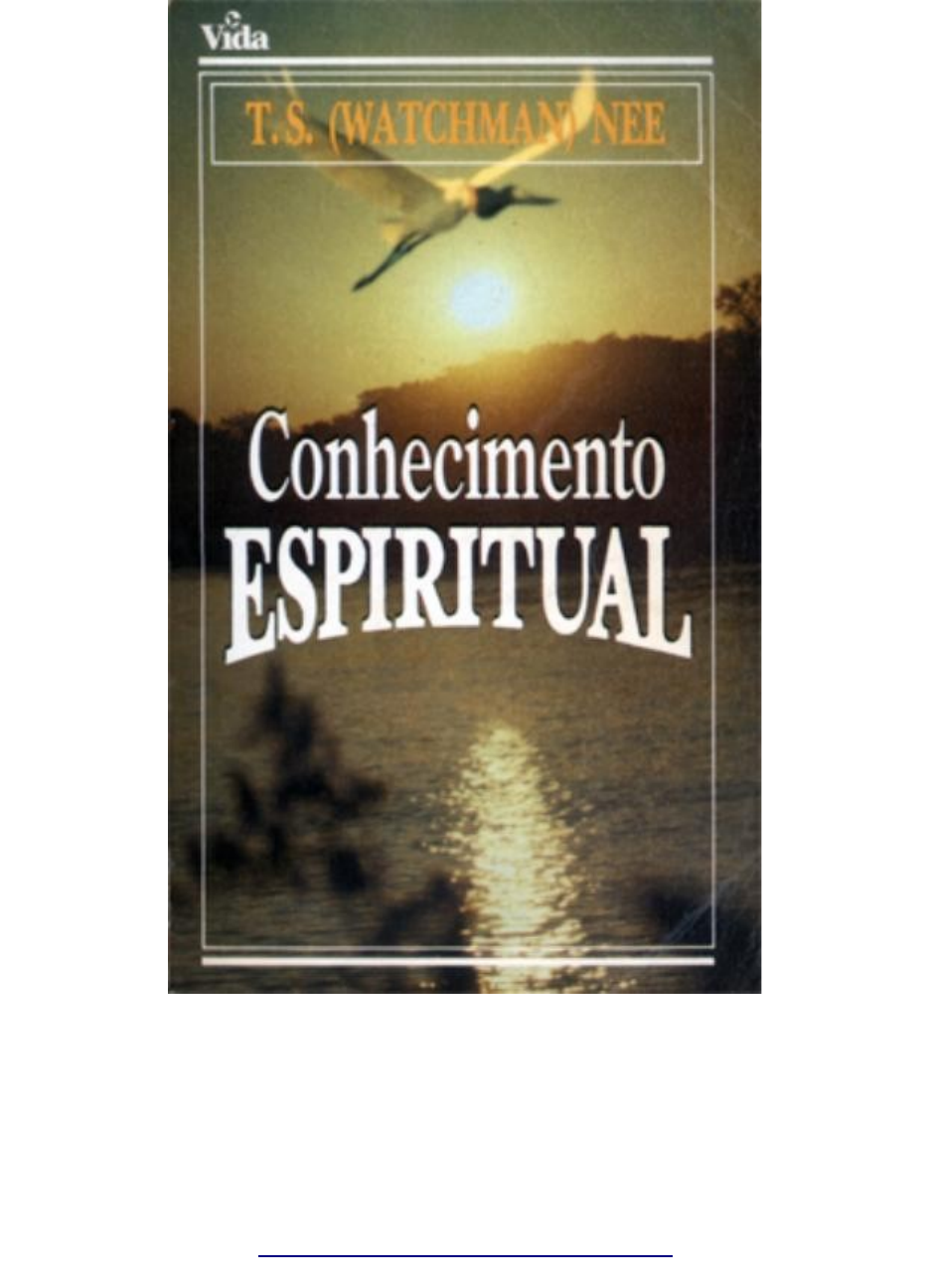 Watchman Nee - Diariamente esperamos ter mais poder, mais conhecimento,  mais dons, mais eloquência; a Bíblia todavia, assevera que mesmo que  tenhamos mais desses elementos, não significa que progredimos na vida  espiritual.