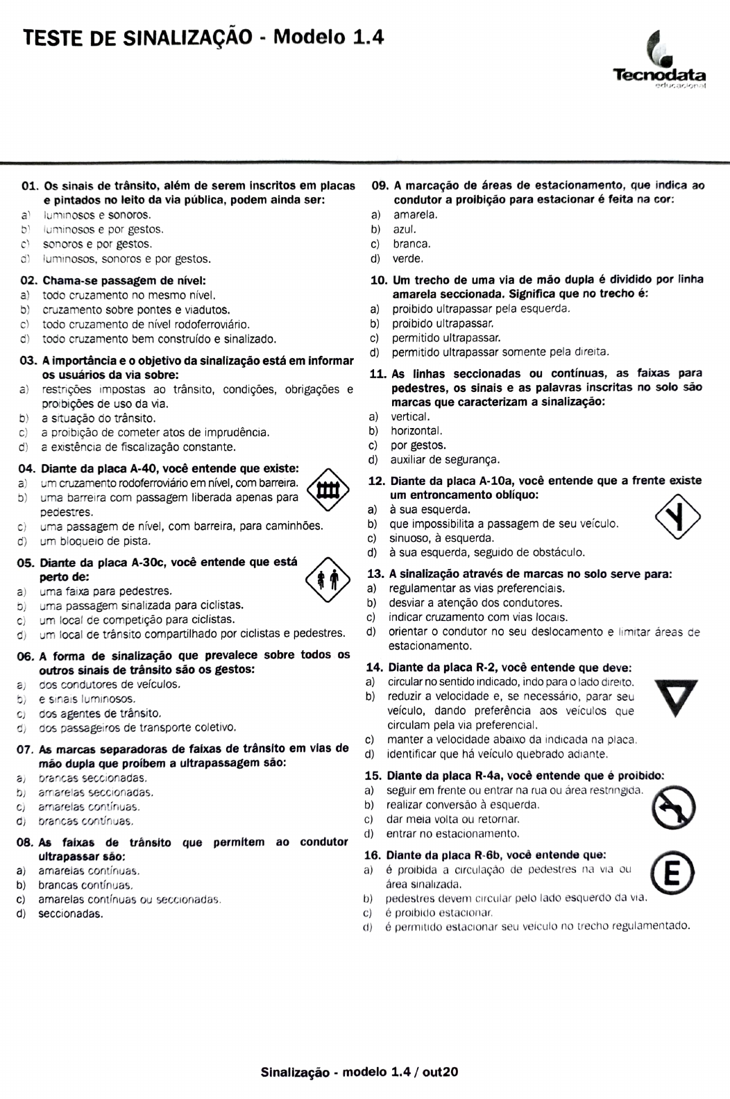 Detran Paraíba - Questão de Legislação de Trânsito 📖🚦 Qual alternativa  correta? 🤔 Deixe um comentário com a opção escolhida! 👇 #participe . . .  #trânsito #detran #direcaodefensiva #legislacao #primeirossocorros  #detraneduca #governodaparaiba #quiz