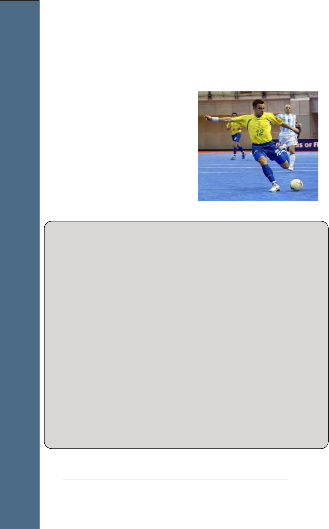 JOGO DE POSSE (18) Exercício recomendado para qualquer faixa etária.  Material: Bola de Futsal, gols; Desenvolvimento: Situação de 5x5+1. Regras:, By Escola de Futsal UFOP