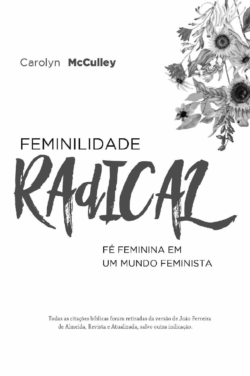 Feminilidade Radical Fé Feminina em um Mundo Feministas - Sociologia