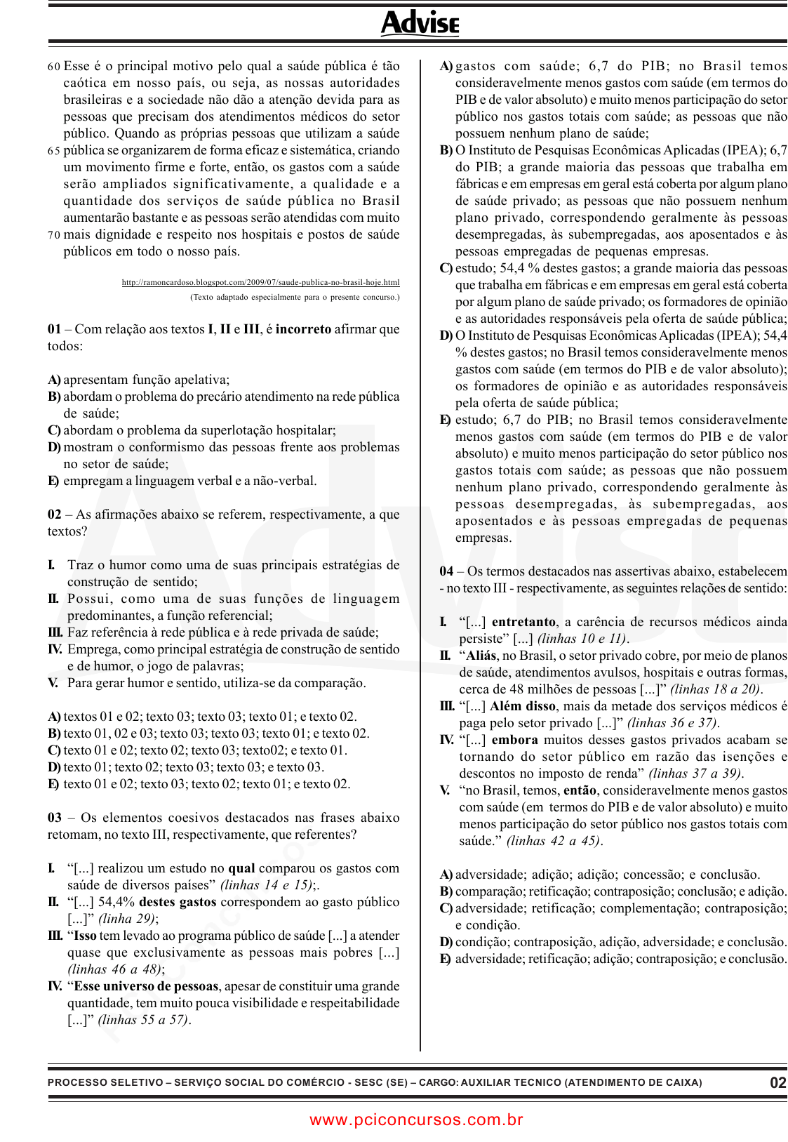 Prova SESCSE - ADVISE - 2010 - para Artífice de Manutenção - Pedreiro.pdf -  Provas de Concursos Públicos