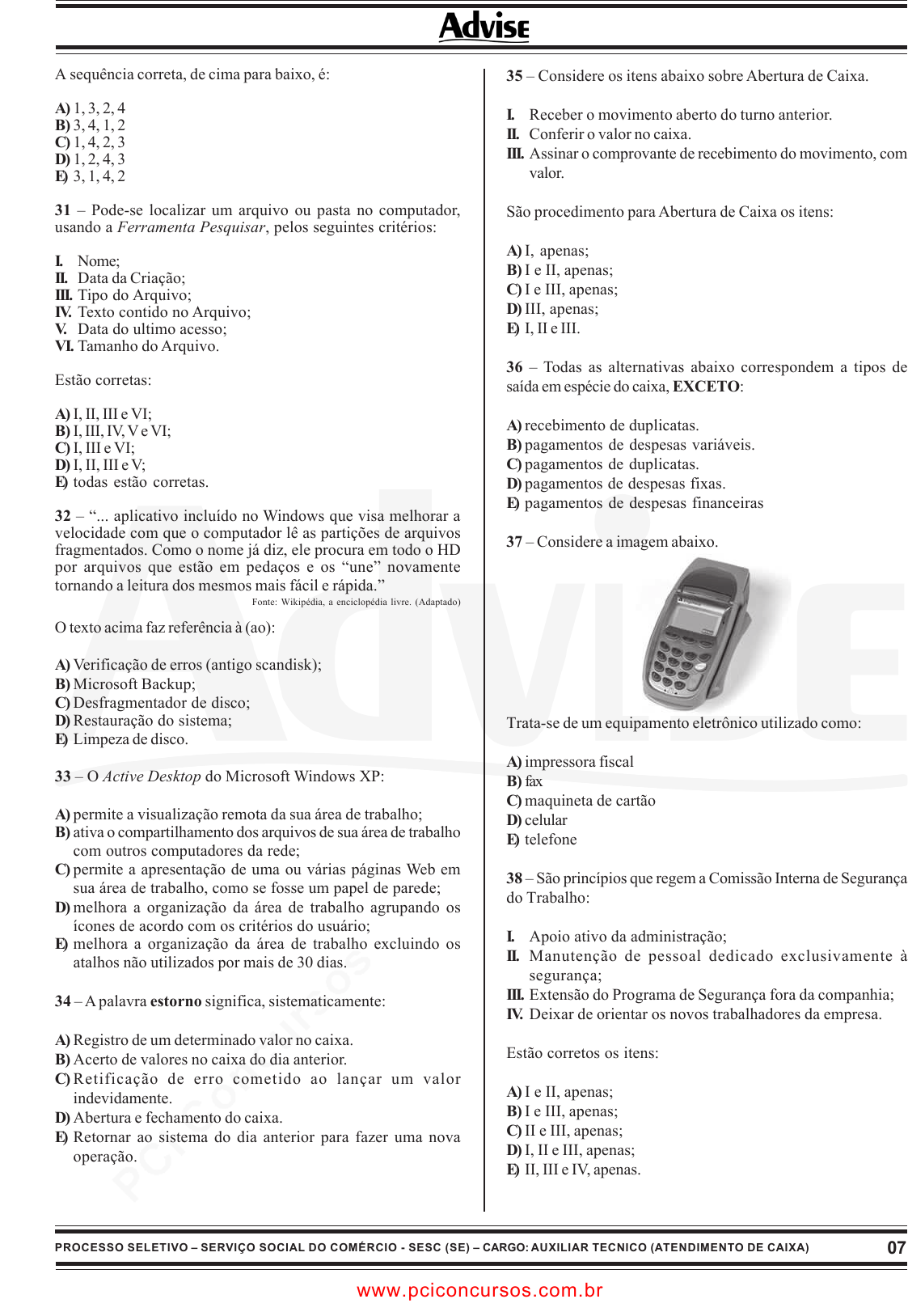 Prova SESCSE - ADVISE - 2010 - para Artífice de Manutenção - Pedreiro.pdf -  Provas de Concursos Públicos