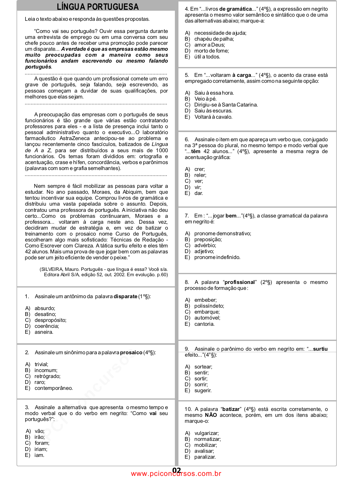 Assinale a alternativa que apresente melhor sinônimo