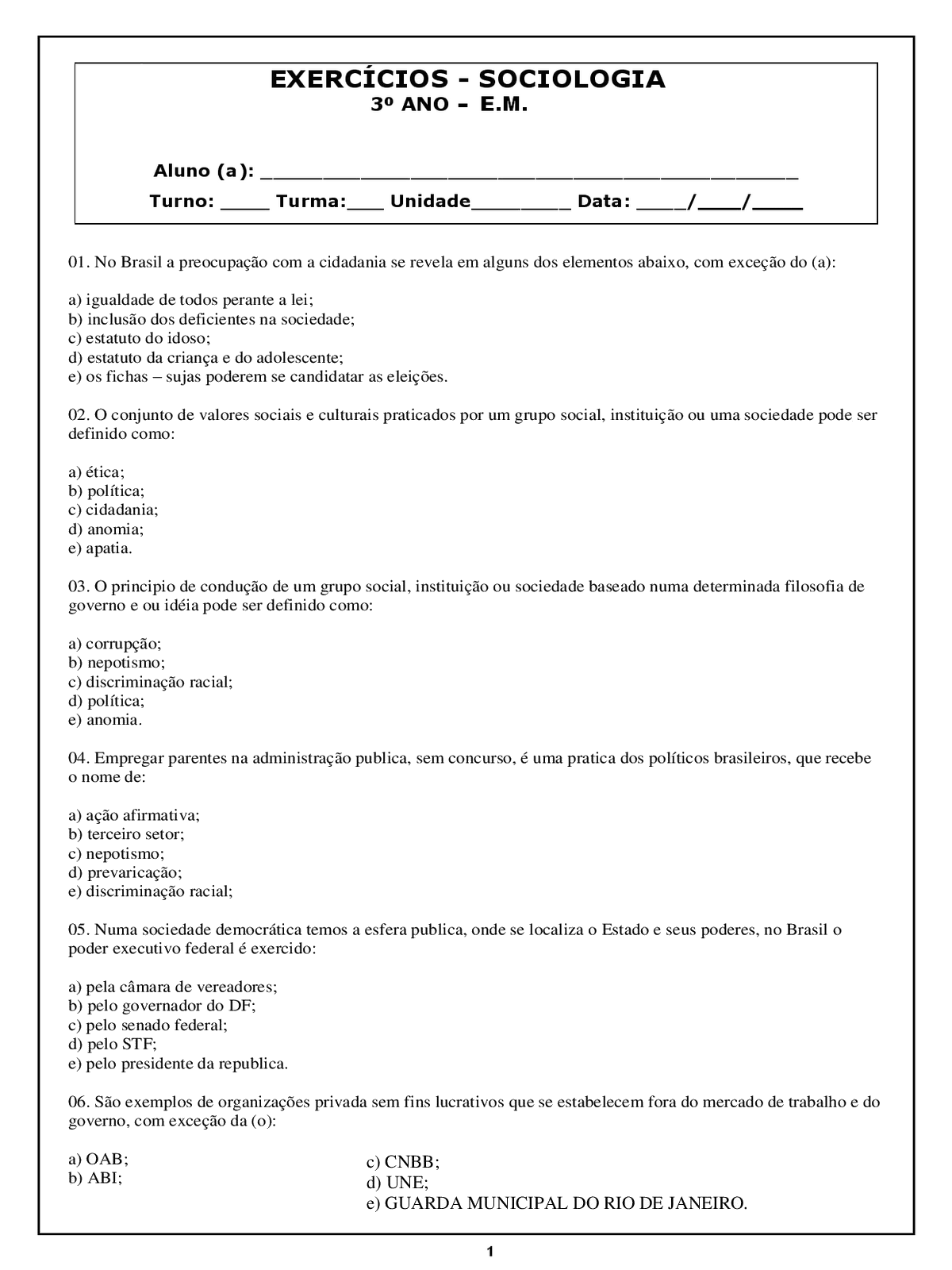 Sociologia & Vida: ATIVIDADE DE SOCIOLOGIA - QUESTÕES sobre o