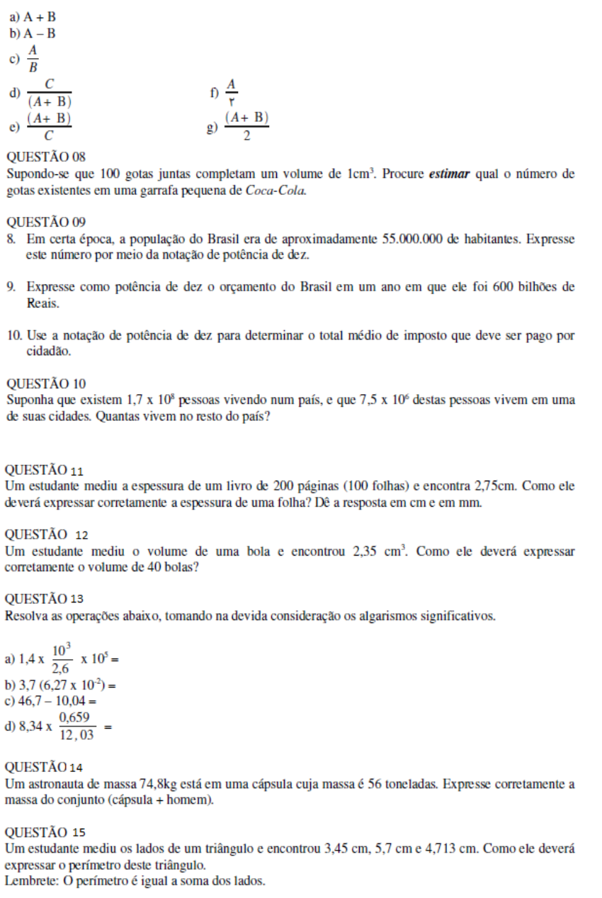 Escreva o que se segue em notação científica: (a) 1345100m =