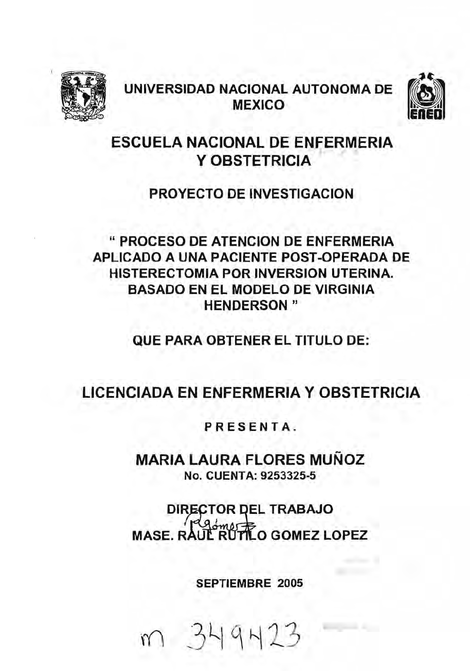 Proceso-de-atencion-de-enfermeria-aplicado-a-una-paciente-postoperada-de-histerectomia-por-inversion-uterina-Basado-en-el- modelo-de-Virginia-Henderson - Medicina | Studenta