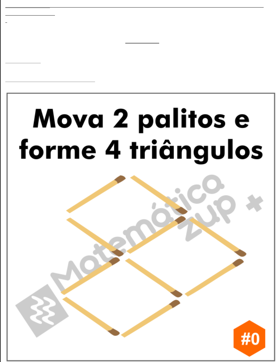 Desafio com palitos 1 + 4 = 0 