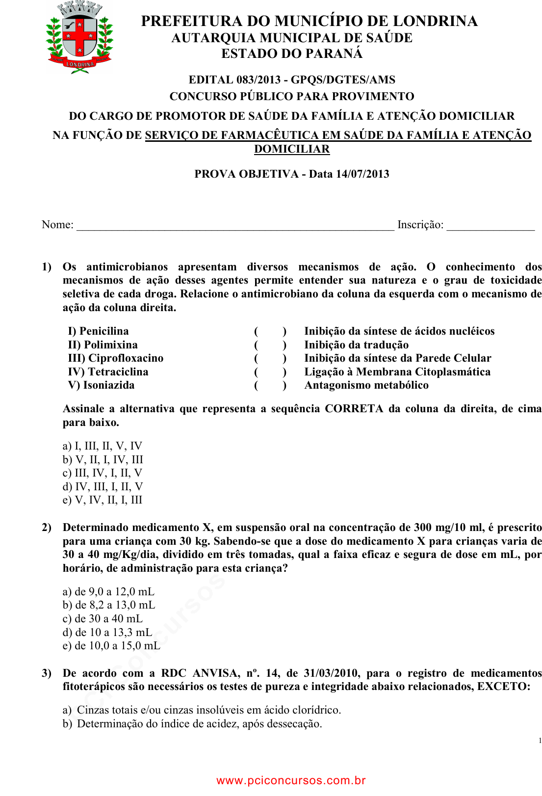 Prova AMS - Pref. LondrinaPR - Pref. LondrinaPR - 2013 - para Serviço de  Farmacêutica em Saúde da Família e Atenção Domiciliar.pdf - Provas de  Concursos Públicos