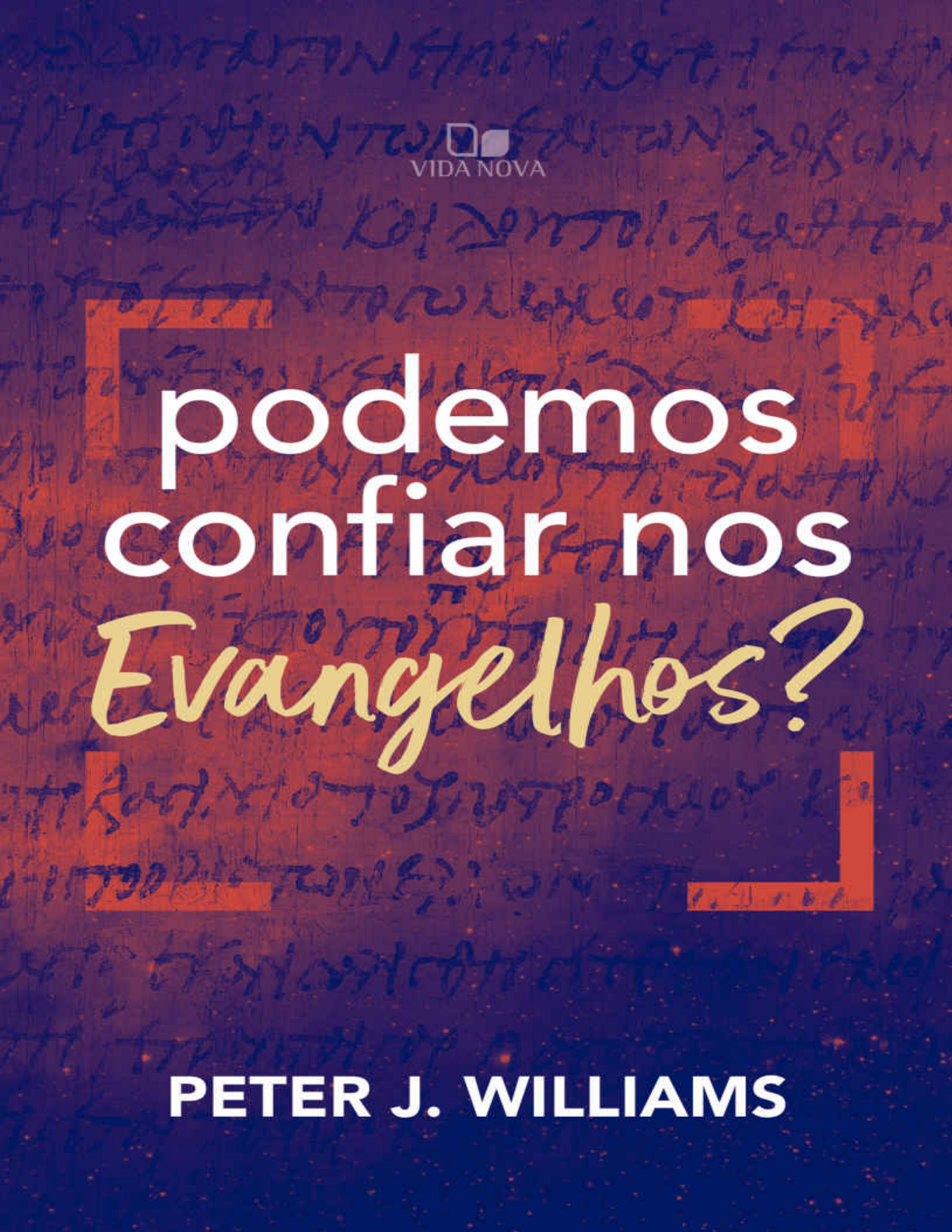 podemos confiar nos Evangelhos Teologia