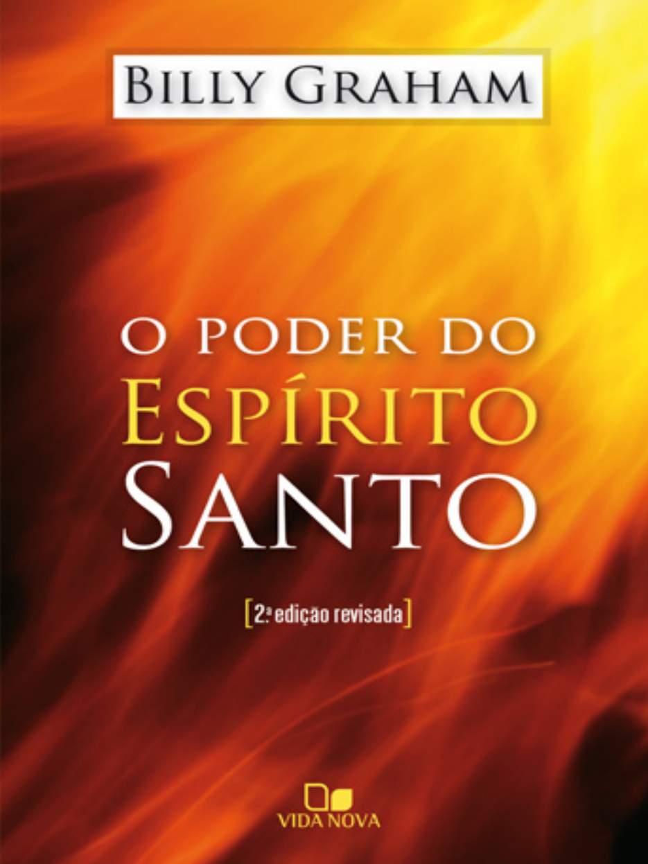 Grátis: Billy Graham - O Poder do Espírito Santo - Material Claro e  Objetivo em PDF para Estudo Rápido
