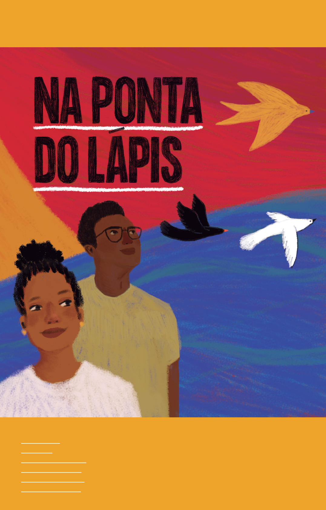 Na Ponta do Lápis desenha mais um traço em parceria com Nova Lima