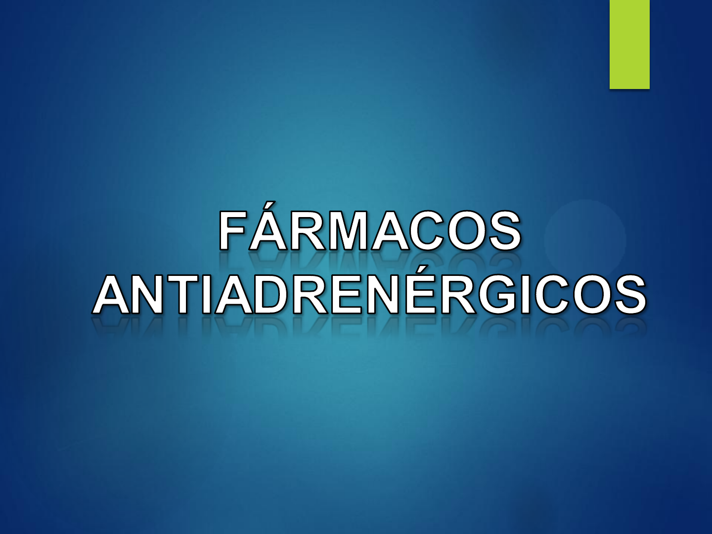 Fármacos Antiadrenérgicos