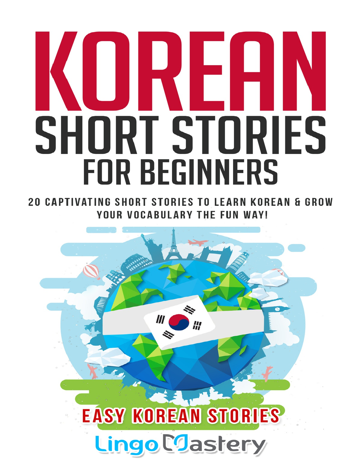 Grátis: Korean Short Stories for Beginners 20 Captivating Short Stories to  Learn Korean Grow Your Vocabula - Material Claro e Objetivo em PDF para  Estudo Rápido, image size:1224x1584
