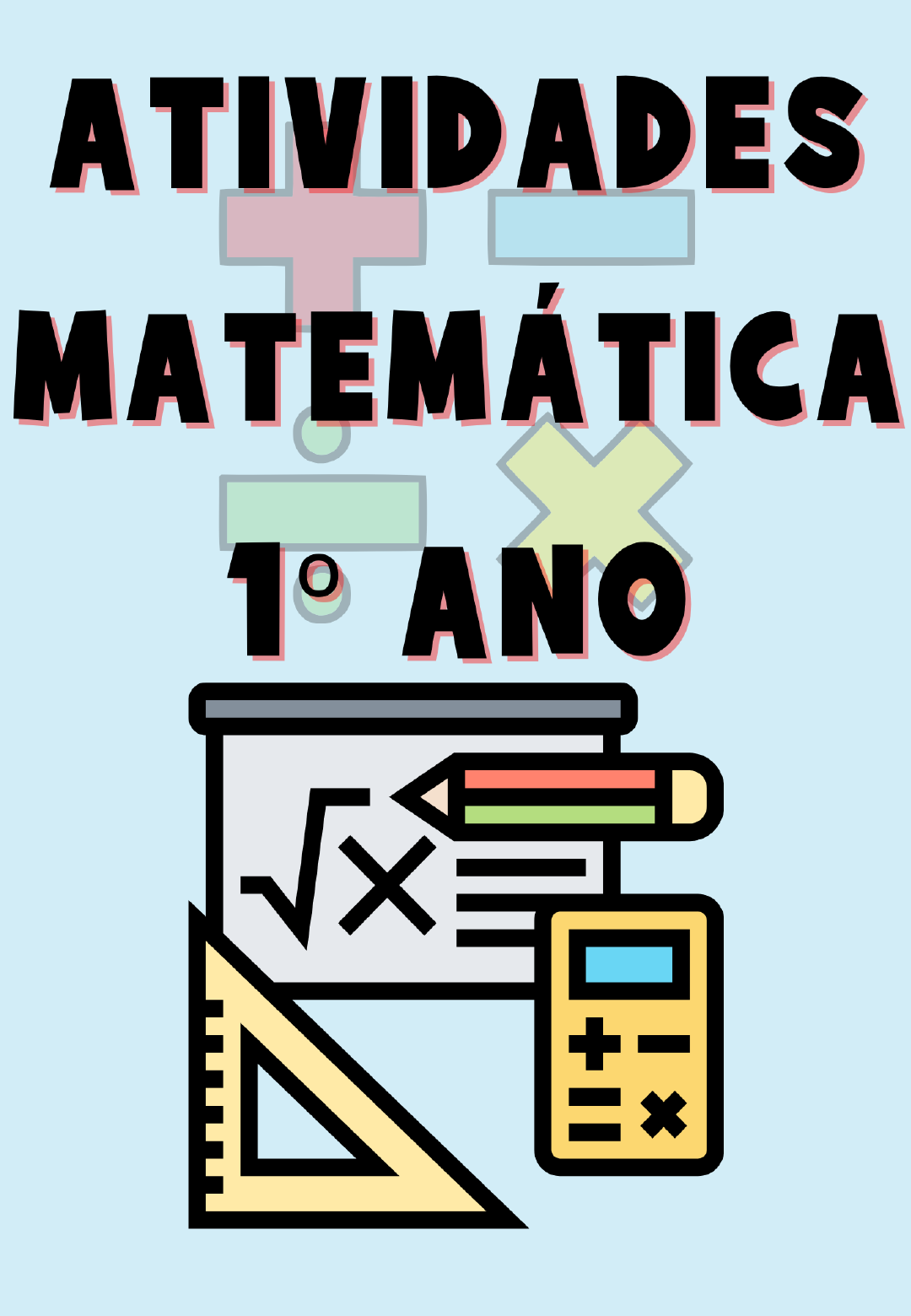 Segunda parte - Apostila de Atividades de matemática para 1° Ano +