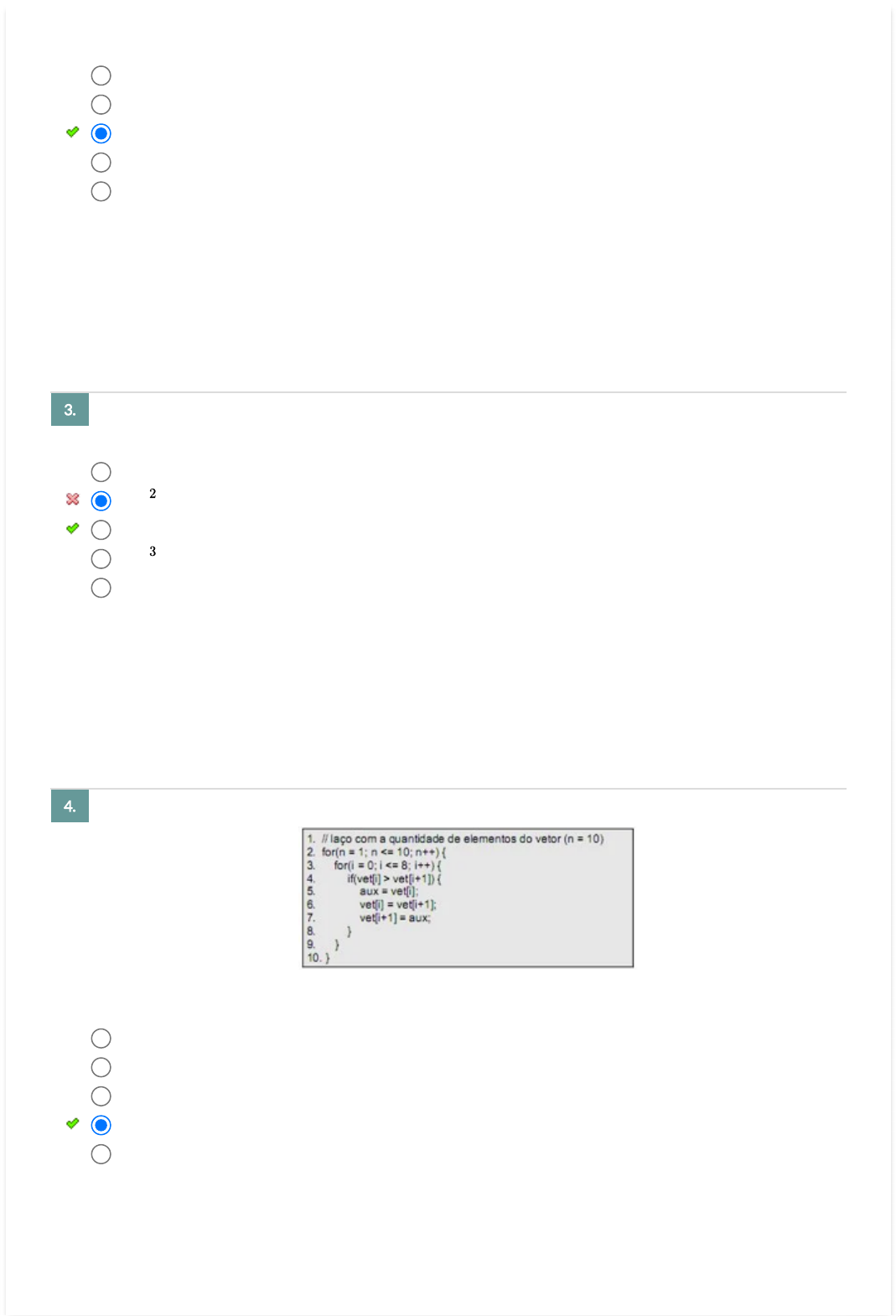 CESGRANRIO/2014) Considere utilizar o algoritmo Bubble Sort para ordenar,  em ordem crescente, a 