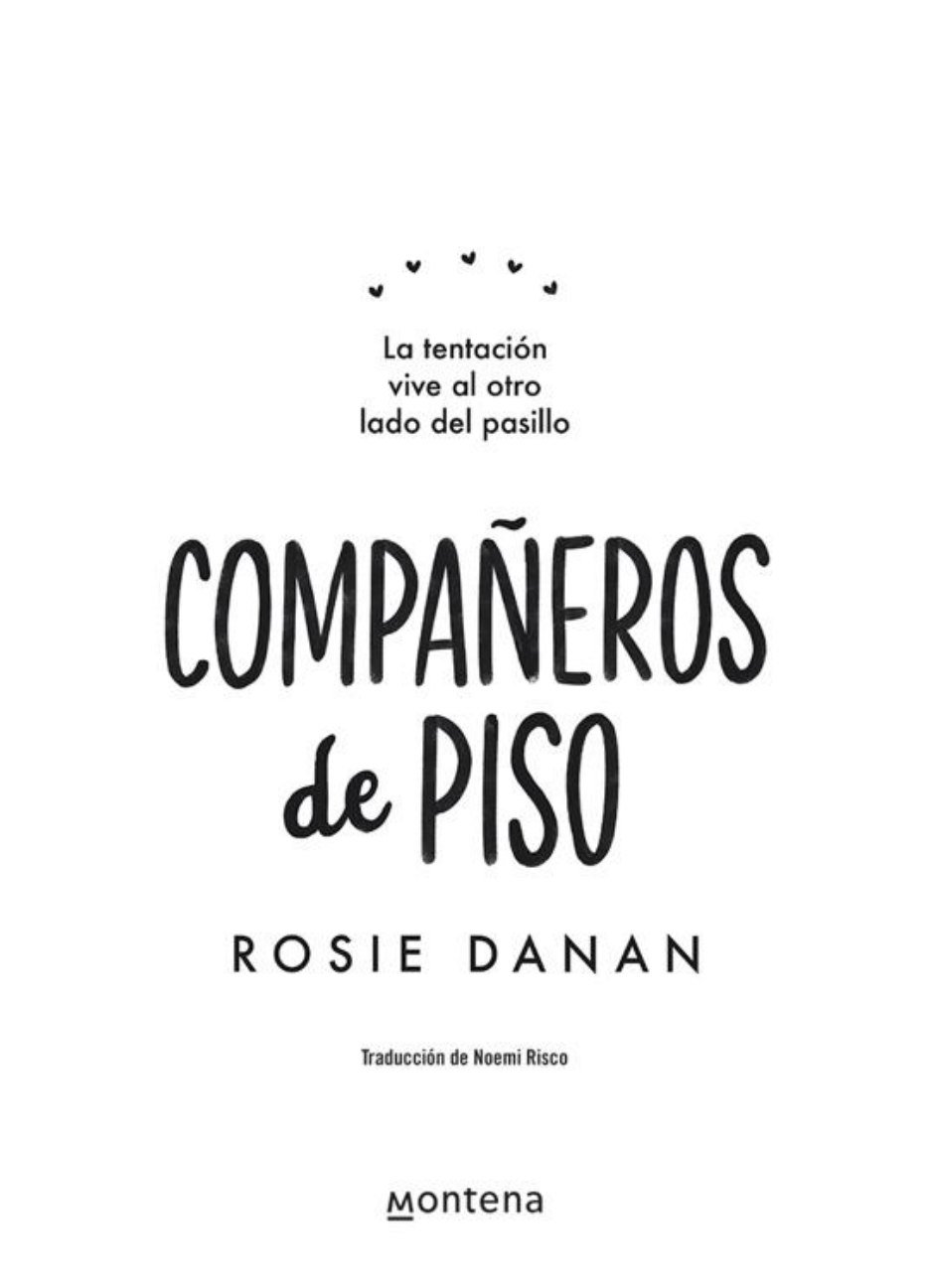 1 Compañeros de piso - Rosie Danan - Literatura | Studenta