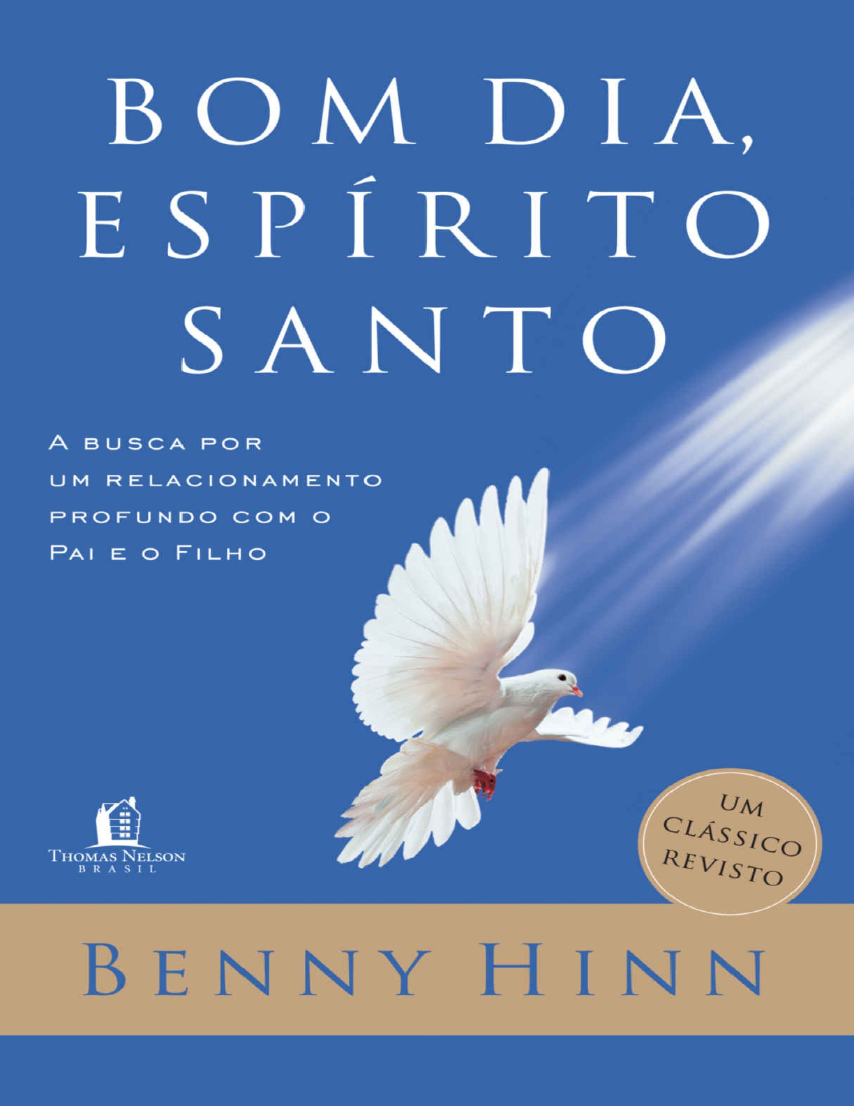 Bom dia, Espírito Santo - Benny Hinn – Livraria Kadosh